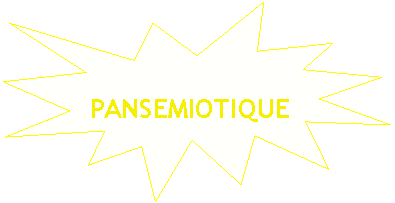 Explosion 1: PANSEMIOTIQUE