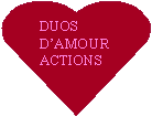 C�ur: DUOS D�AMOURACTIONS