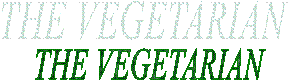 THE VEGETARIAN
