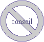 Interdiction: conseil